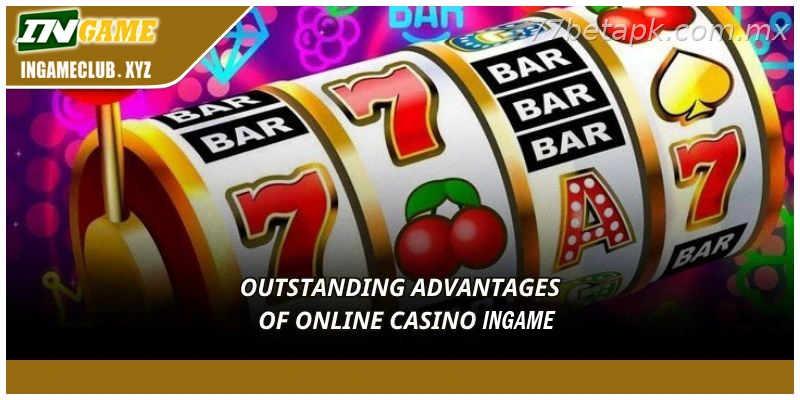 Outstanding advantages of 77BET