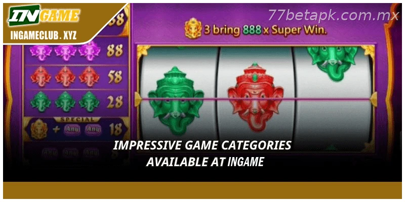 Impressive game categories at 77BET
