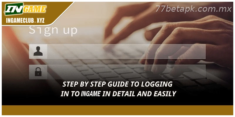 How to log in to 77BET