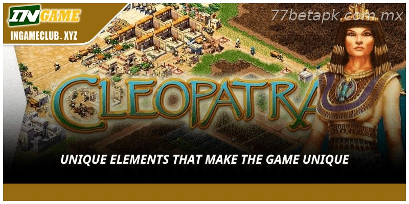 Unique elements that make the game unique