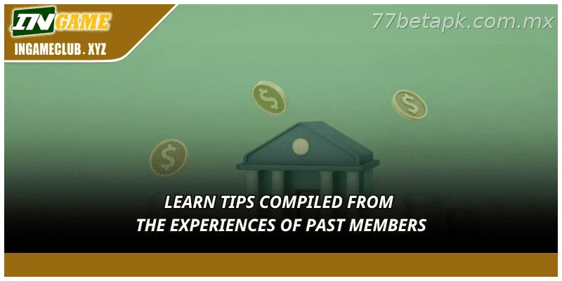 Learn tips from experienced members
