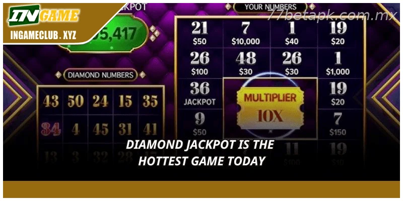 Diamond Jackpot is the hottest game today
