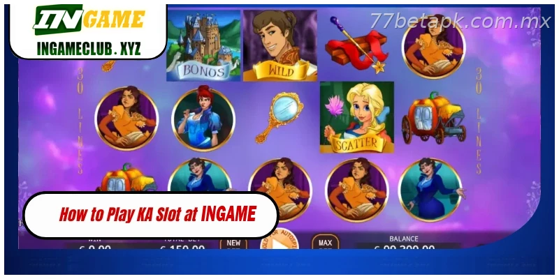How to Play KA Slot at 77BET