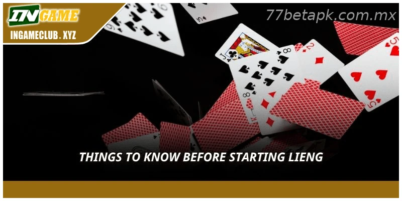 Things to know before starting Lieng