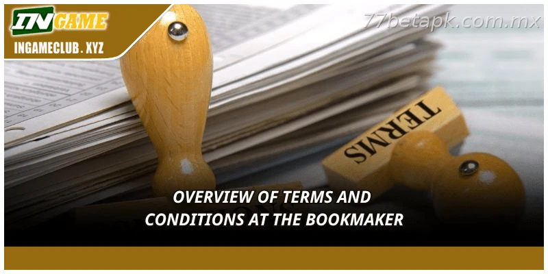 Overview of terms and conditions at 77BET