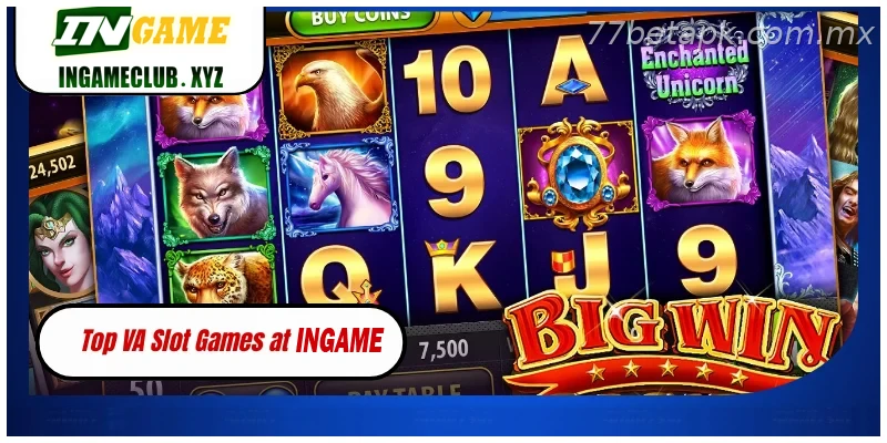 Top VA Slot Games at 77BET